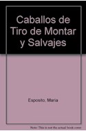Papel CABALLOS DE TIRO DE MONTAR Y SALVAJES (CABALLOS)