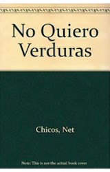 Papel NO QUIERO VERDURAS (COLECCION MI CUERPO Y YO)