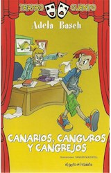 Papel CANARIOS CANGUROS Y CANGREJOS (COLECCION TEATRO CUENTO)