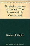 Papel CABALLO CRIOLLO Y SU PELAJE CON STICKERS (LIBRO PARA ARMAR CON STICKERS) (A PARTIR DE 5 AÑOS)