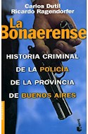Papel BONAERENSE HISTORIA CRIMINAL DE LA POLICIA DE LA PROVINCIA DE BUENOS AIRES