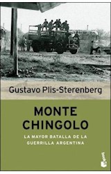 Papel MONTE CHINGOLO LA MAYOR BATALLA DE LA GUERRILLA ARGENTINA (HISTORIA)