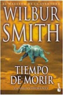 Papel TIEMPO DE MORIR LA SAGA COURTNEY (BIBLIOTECA WILBUR SMITH)