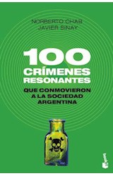 Papel 100 CRIMENES RESONANTES QUE CONMOVIERON A LA SOCIEDAD ARGENTINA (DIVULGACION)