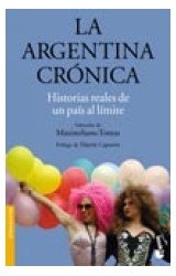 Papel ARGENTINA CRONICA HISTORIAS REALES DE UN PAIS AL LIMITE  (DIVULGACION)