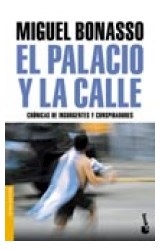 Papel PALACIO Y LA CALLE CRONICAS DE INSURGENTES Y CONSPIRADORES (DIVULGACION)