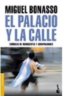 Papel PALACIO Y LA CALLE CRONICAS DE INSURGENTES Y CONSPIRADORES (DIVULGACION)