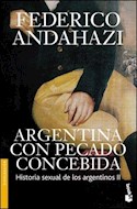 Papel ARGENTINA CON PECADO CONCEBIDA HISTORIA SEXUAL DE LOS ARGENTINOS II (SERIE DIVULGACION)
