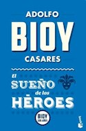 Papel SUEÑO DE LOS HEROES (COLECCION BIOY 100 AÑOS)