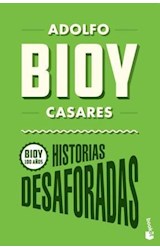 Papel HISTORIAS DESAFORADAS (BIOY 100 AÑOS)