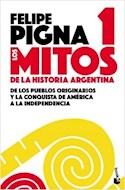 Papel MITOS DE LA HISTORIA ARGENTINA 1 DE LOS PUEBLOS ORIGINARIOS Y LA CONQUISTA DE AMERICA A LA INDEPEND