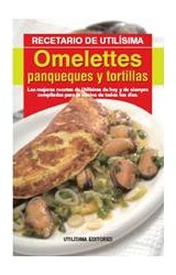 Papel OMELETTES PANQUEQUES Y TORTILLAS (COLECCION EL RECETARIO DE UTILISIMA)