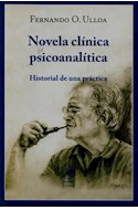 Papel NOVELA CLINICA PSICOANALITICA HISTORIAL DE UNA PRACTICA (RUSTICO)