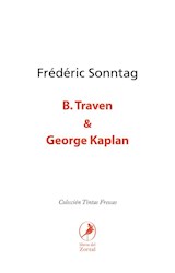 Papel B TRAVEN / GEORGE KAPLAN (COLECCION TINTAS FRESCAS)