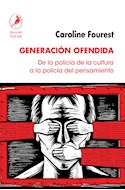 Papel GENERACION OFENDIDA DE LA POLICIA DE LA CULTURA A LA POLICIA DEL PENSAMIENTO (COL. MIRADA ATENTA)