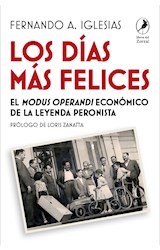 Papel DIAS MAS FELICES EL MODUS OPERANDI ECONOMICO DE LA LEYENDA PERONISTA