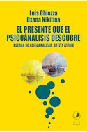 Papel PRESENTE QUE EL PSICOANALISIS DESCUBRE ACERCA DE PSICOANALIZAR ARTE Y TEORIA