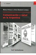 Papel COMUNICACION Y SALUD EN LA ARGENTINA (COLECCION CATEGORIAS)