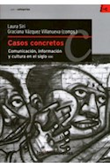 Papel CASOS CONCRETOS COMUNICACION INFORMACION Y CULTURA EN E  L SIGLO XXI (SERIE CATEGORIAS)
