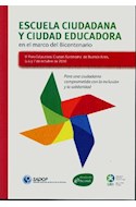 Papel ESCUELA CIUDADANA Y CIUDAD EDUCADORA EN EL MARCO DEL BICENTENARIO PARA UNA CIUDADANIA COMP