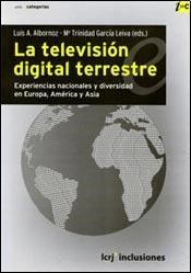 Papel TELEVISION DIGITAL TERRESTRE EXPERIENCIAS NACIONALES Y DIVERSIDAD EN EUROPA AMERICA Y ASIA