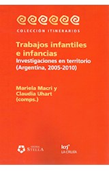 Papel TRABAJOS INFANTILES E INFANCIAS INCVESTIGACIONES EN TER RITIRIO (ARGENTINA 2005-2010)