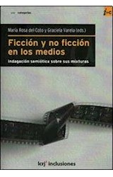 Papel FICCION Y NO FICCION EN LOS MEDIOS INDAGACION SEMIOTICA  SOBRE SUS MIXTURAS (INCLUSIONES)
