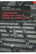 Papel COMUNICACION PUBLICA DEL CRIMEN Y GESTION DEL CONTROL SOCIAL