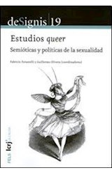 Papel ESTUDIOS QUEER SEMIOTICAS Y POLITICAS DE LA SEXUALIDAD (DESIGNIS 19)