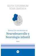 Papel MANUAL DE TRATAMIENTO EN NEURODESARROLLO Y NEUROLOGIA INFANTIL (TOMO 1)
