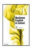 Papel BUSINESS ENGLISH AT SCHOOL 2 COMUNICARTE