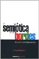 Papel SEMIOTICA DE LOS BORDES APUNTES DE METODOLOGIA SEMIOTICA (COLECCION LENGUA Y DISCURSO)
