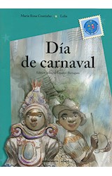 Papel DIA DE CARNAVAL - O DIA DE CARNAVAL [ESPAÑOL / PORTUGUES] (COLECCION LOS NIÑOS DEL MERCOSUR)