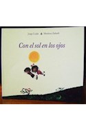 Papel CON EL SOL EN LOS OJOS (COLECCION VAQUITA DE SAN ANTONIO) (CARTONE)