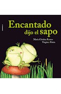 Papel ENCANTADO DIJO EL SAPO (COLECCION BICHO BOLITA) (CARTONE)