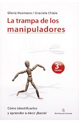 Papel TRAMPA DE LOS MANIPULADORES COMO IDENTIFICARLOS Y APRENDER A DECIR BASTA (6 EDICION)