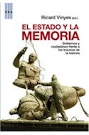 Papel ESTADO Y LA MEMORIA GOBIERNOS Y CIUDADANOS FRENTE A LOS TRAUMAS DE LA HISTORIA