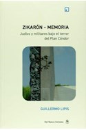 Papel ZIKARON - MEMORIA JUDIOS Y MILITARES BAJO EL TERROR DEL P