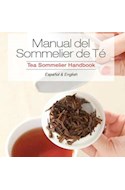Papel MANUAL DEL SOMMELIER DE TE TEA SOMMELIER HANDBOOK (ESPA ÑOL & ENGLISH)