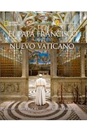 Papel PAPA FRANCISCO Y EL NUEVO VATICANO (ILUSTRADO) (CARTONE)