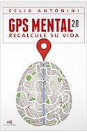 Papel GPS MENTAL 2.0 RECALCULE SU VIDA (RUSTICA)