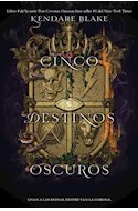 Papel CINCO DESTINOS OSCUROS (TRES CORONAS OSCURAS 4)