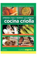 Papel APRENDA FACIL Y RAPIDO A ELABORAR COCINA CRIOLLA (COLECCION CURSOS EXPRES)