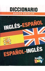 Papel DICCIONARIO BASICO ESCOLAR (ESPAÑOL / INGLES) (INGLES / ESPAÑOL) (RUSTICA)
