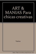 Papel ART & MANIAS PARA CHICAS CREATIVAS 1 MODA ARTE BELLEZA