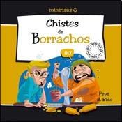 Papel CHISTES DE BORRACHOS (COLECCION MINI RISAS) (BOLSILLO)