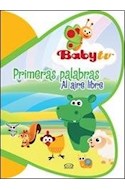 Papel PRIMERAS PALABRAS AL AIRE LIBRE (BABY TV) (CARTONE)