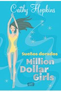 Papel SUEÑOS DORADOS (MILLION DOLLAR GIRLS 4)