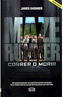 Papel CORRER O MORIR (MAZE RUNNER 1) (EDICION ESPECIAL)