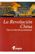 Papel REVOLUCION CHINA UNA REVOLUCION PERMANENTE (RUSTICO)
